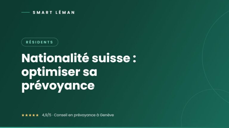 Nationalité suisse : optimiser sa prévoyance